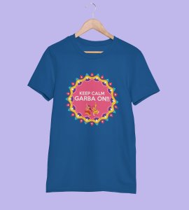 Keep calm, garba on printed unisex adults round neck cotton half-sleeve blue tshirt specially for Navratri festival/ Durga puja