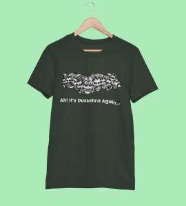 Ah! its dussehra again printed unisex adults round neck cotton half-sleeve green tshirt specially for Navratri festival/ Durga puja