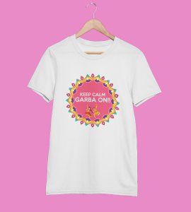 Keep calm, garba on printed unisex adults round neck cotton half-sleeve white tshirt specially for Navratri festival/ Durga puja