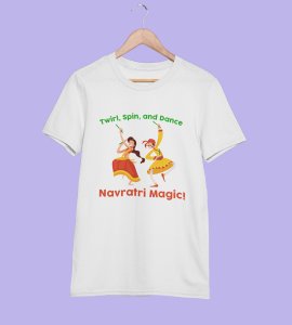 Twirl, spin and dance printed unisex adults round neck cotton half-sleeve white tshirt specially for Navratri festival/ Durga puja