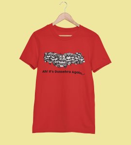 Ah! its dussehra again printed unisex adults round neck cotton half-sleeve red tshirt specially for Navratri festival/ Durga puja