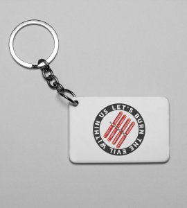 Burn the Evil Within Us Keychain - Inspire Positive Change(Pack Of 2)