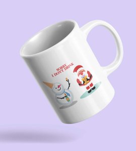 Coffe Mug Design Sorry I Don’t Drink Best Gift
