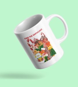 Find Santa Design Coffe Mug Trendy Design Best Surprise for Friends Kids