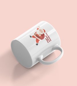Santa Leaving For Office Design Coffe Mug Theme Christmas Gift