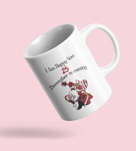 I Am Happy Now Design Christmas Design Coffe Mug Design Best Gifting option