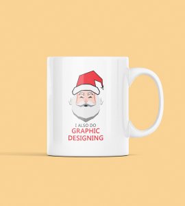 Designs that Dazzle: Graphic Santa Coffee Mug – Ceramic Printed Coffee Mug Creativity and Cheer Best Gift for Boys Office Friends Girls Best Friend