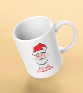 Designs that Dazzle: Graphic Santa Coffee Mug – Ceramic Printed Coffee Mug Creativity and Cheer Best Gift for Boys Office Friends Girls Best Friend