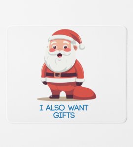 Poor Santa Wants Gifts : Funniest Designed Mouse Pad by Unique Gifts For Secret Santa