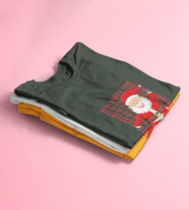 Party Time Santa: Happy Santa Printed Amazing T-shirt (Green) Best Gift For Secret Santa