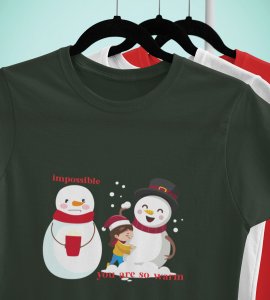 Warm Snowman : Beautifully Printed T-shirt (Green) Perfect Gift For Christmas Eve