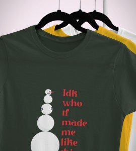 Angry Tall Snowman: Cute Snowman Printed T-shirt (Green) Unique Gift For Secret Santa