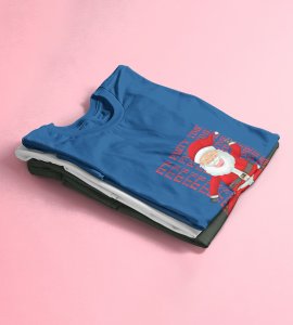 Party Time Santa: Happy Santa Printed Amazing T-shirt (Blue) Best Gift For Secret Santa