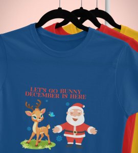 Let's Go December Is Here: Funny Printed T-shirt (Blue) Best Gift For Boys Girls