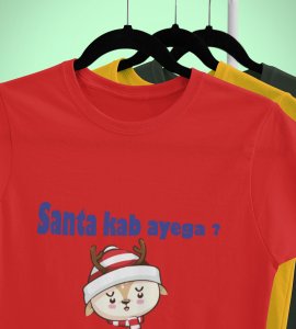 When Will The Santa Come: Christmas (Red) T-shirt Best T-shirt Gifting Kids Friends