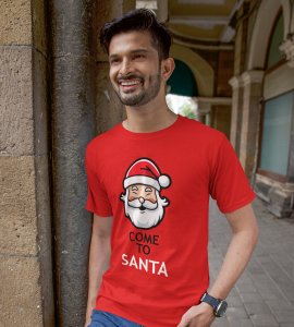 Come To Santa : Cutest Printed T-shirt (Red) Best Gift For Kids