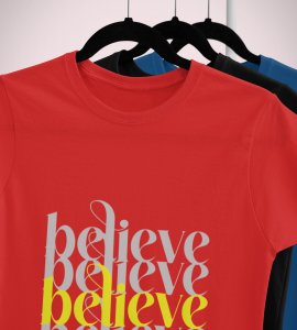 Believe In Yourself: Cute Printed T-shirt (Red) Perfect Gifts For Boys girls