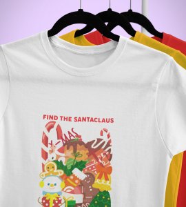 Find The Santa : Beautifully Crafted T-shirt (White) Perfect Gift For Kids