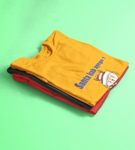 When Will The Santa Come: Christmas (Yellow) T-shirt Best T-shirt Gifting Kids Friends