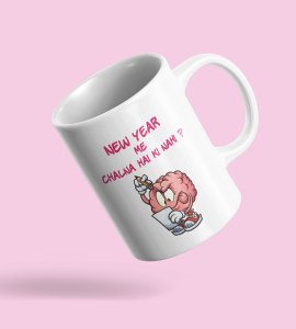 You Want To Work? Graphics Printed Coffee Mugs On New Year Theme Best Gift For New Year