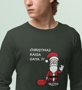 How Was Your Christmas: Best DesignedFull Sleeve T-shirt Green Amazing Gift For Secret Santa
