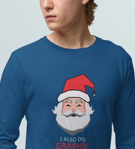Graphic's Lover Santa: Best DesignedFull Sleeve T-shirt Blue Perfect Gift For Secret Santa