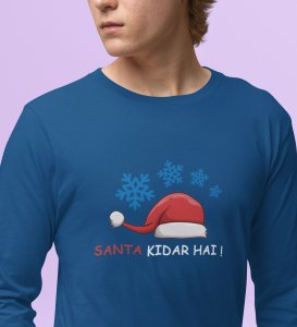 Where Did Santa Go?: Best DesignerFull Sleeve T-shirt Blue Best Gift For Boys Girls