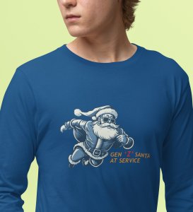 Gen-Z Santa At Service: Best DesignedFull Sleeve T-shirt Blue Most Liked Gift For Boys Girls