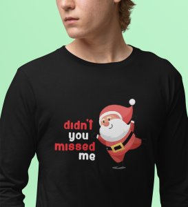 Santa Misses Me: Best DesignedFull Sleeve T-shirt: great Gift For Secret Santa