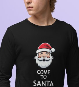 Santa Is Calling: DesignerFull Sleeve T-shirt Black Best Gift For Boys Girls