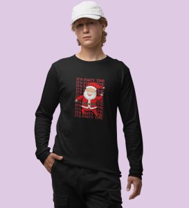 Party Time Santa: Happy Santa Designed AmazingFull Sleeve T-shirt Black Best Gift For Secret Santa