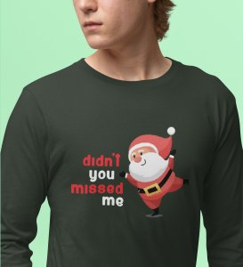 Santa Misses Me: Best DesignedFull Sleeve T-shirt: great Gift For Secret Santa