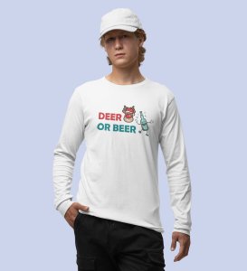 Deer Or Beer: Beautifully CraftedFull Sleeve T-shirtsWhite Best Gift for Boys Girls