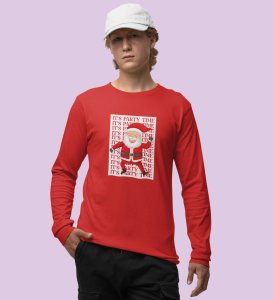 Party Time Santa: Happy Santa Designed AmazingFull Sleeve T-shirt Red Best Gift For Secret Santa