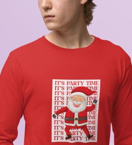 Party Time Santa: Happy Santa Designed AmazingFull Sleeve T-shirt Red Best Gift For Secret Santa