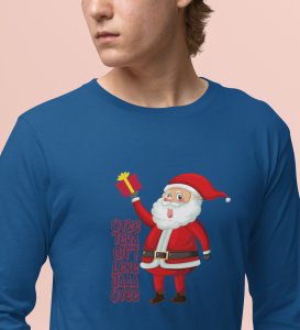 Funniest Santa : Funniest DesignerFull Sleeve T-shirt Blue Perfect Gift For Kids
