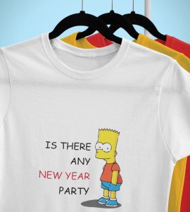 Is There Any Party? White Printed T-shirt For Mens On New Year Theme Best Gift For New Year