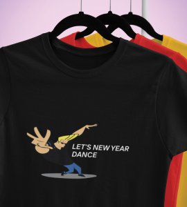New Year Dance Black Printed T-shirt For Mens On New Year Theme Best Gift For New Year