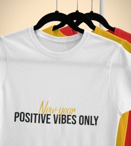 Positivity White New Year Printed T-shirt For Mens
