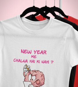 You Want To Work? White Printed T-shirt For Mens On New Year Theme Best Gift For New Year