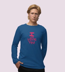 I Love You: Sublimation Printed (blue) Full Sleeve T-Shirt For Singles