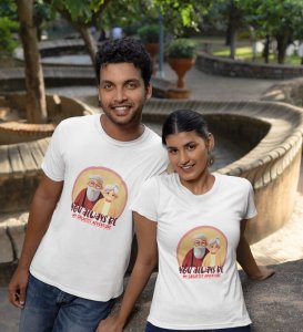 You Are My Greatest Adventure Printed (White) T-shirts For Couple